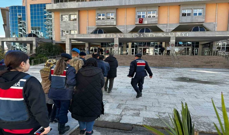 Edirne’de 10 FETÖ üyesi tutuklandı