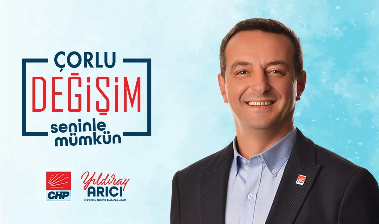 Yıldıray Arıcı, Çorlu Değişim Rüzgarıyla Yerel Seçimlere Hazırlanıyor!