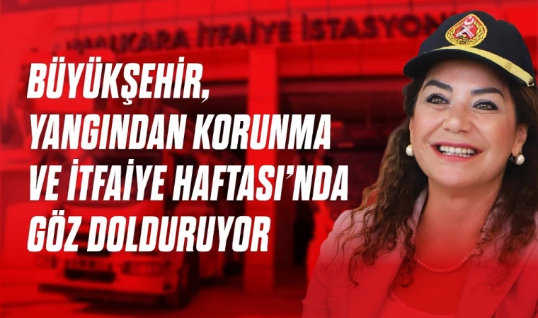 İtfaiye Haftası'nda Teşkilatın 2025 Performansı Paylaşıldı
