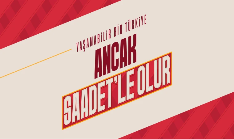 Saadet Partisi ‘Sosyal Çürümeye’ Dikkat Çekti