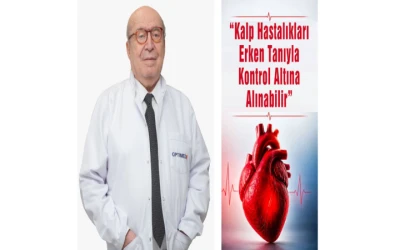 “Kalp Hastalıkları Erken Tanıyla Kontrol Altına Alınabilir”
